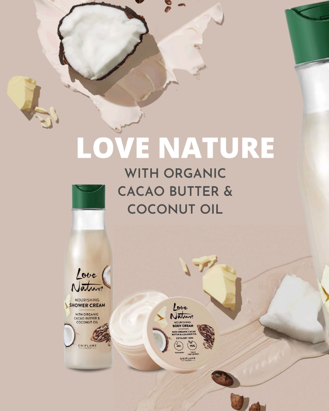 Love Nature with Organic Cacao Butter and Coconut Oil